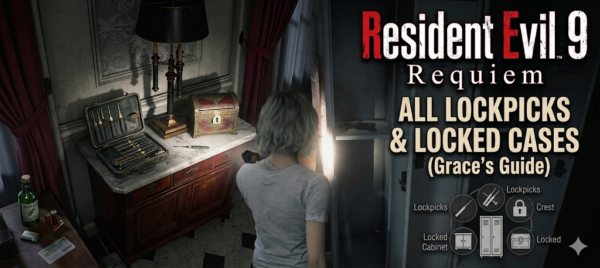 Resident Evil 9 Requiem: All Lockpicks and Locked Chests (Grace’s Guide)